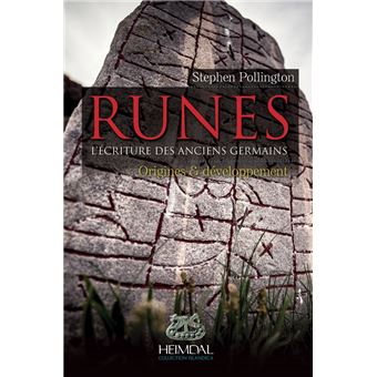 Rune L'écriture des anciens Germains Tome 1 broché Stephen