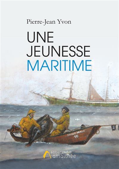 Une jeunesse maritime - Pierre-Jean Yvon - broché