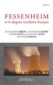 Fessenheim et le dogme nucléaire français