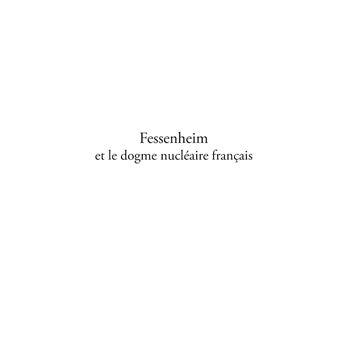 Fessenheim et le dogme nucléaire français