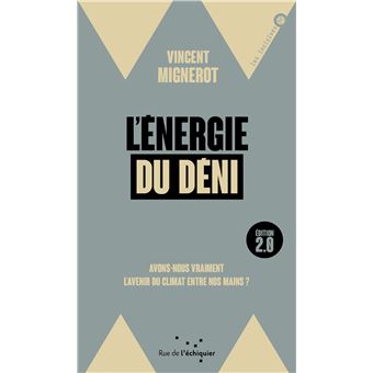 L'Énergie du déni - Avons-nous vraiment l'avenir du climat e