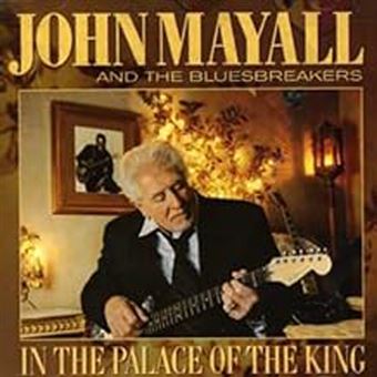 Mayall,John & Bluesbreakers-In The Palace Of The King - 1