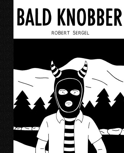 Bald Knobber - Robert Sergel - cartonné