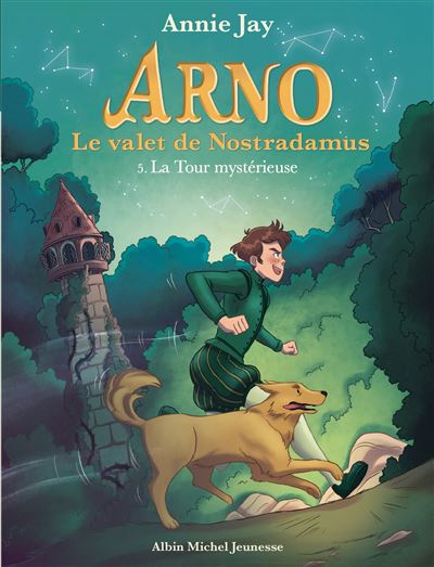 Arno T5 La Tour mystérieuse - Annie Jay - Poche
