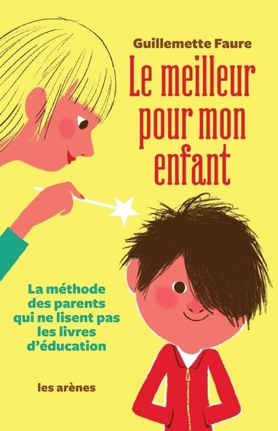Le Meilleur pour mon enfant - Guillemette Faure - Livre CD