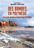 Des bombes en polynesie  - Les essais nucléaires français