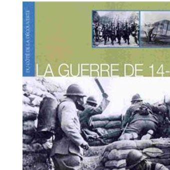La guerre de 14-18 - broché - Collectif - Achat Livre | fnac