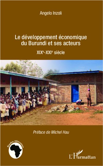 Développement économique du Burundi et ses acteurs - Angelo Inzoli - broché