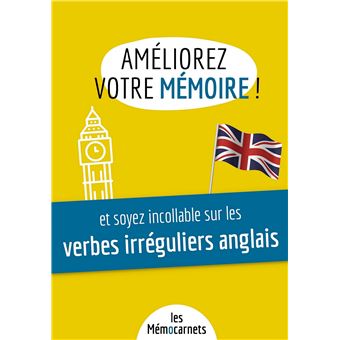 Améliorez votre mémoire ET soyez incollable sur les verbes irréguliers anglais.