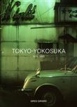 Greg Girard : Tokyo-Yokosuka 1976-1983