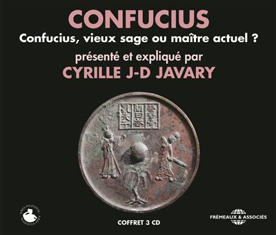 Confucius, vieux sage ou maître actuel ?