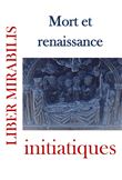 Revue Liber Mirabilis, Mort et renaissance initiatiques