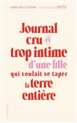 Journal cru et trop intime d'une fille qui voulait se taper la terre entière