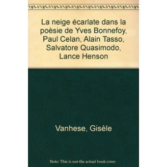 La neige écarlate dans la poésie de Yves Bonnefoy, Paul Celan, Alain Tasso, Salvatore Quasimodo et Lance Henson