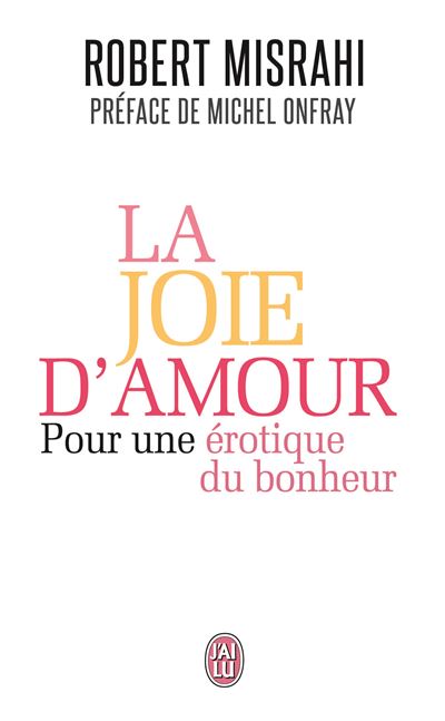 La joie d'amour - Robert Misrahi - Poche