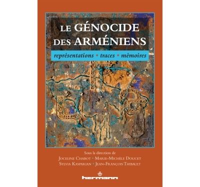 Le génocide des Arméniens : représentations, traces, mémoires
