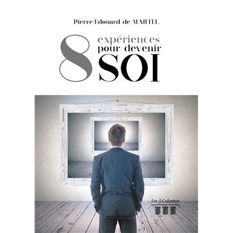 Huit Exp riences Pour Devenir Soi Broch Monsieur Pierre Edouard DE 