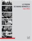 Le Pigeon de Mario Monicelli