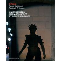 Unions mixtes, mariages libres et noces barbares