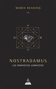 Nostradamus : les prophéties complètes