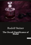 The Occult Significance of Blood