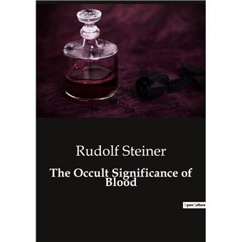 The Occult Significance of Blood