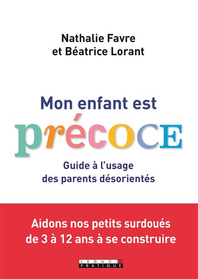 Mon enfant est précoce ! - Béatrice Lorant - broché