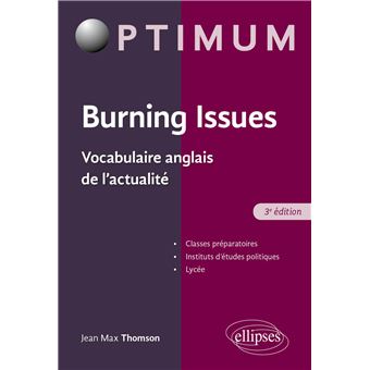 Burning Issues Vocabulaire Anglais De L Actualite 2e Edition Broche Jean Thomson Achat Livre Fnac