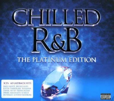 Chilled R&B - The platinum edition, 3 CD