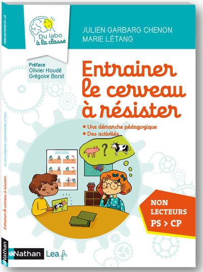 Entraîner le cerveau à résister - Guide du maître - Du labo à la classe - PS-MS-GS-CP - 2020