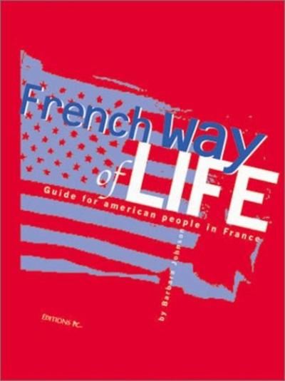 French Way of Life -  Barbara Johnson - cartonné