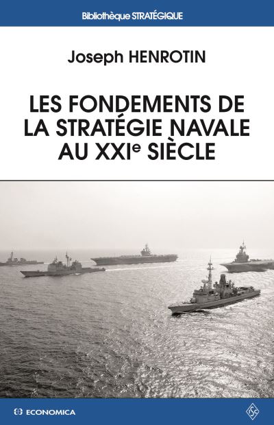 Les fondements de la stratégie navale au XXIème siècle