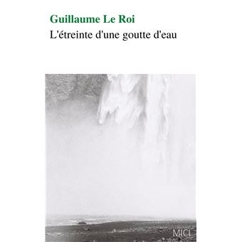 L'Étreinte d'une goutte d'eau