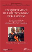 L'acquittement de Laurent Gbagbo et Blé Goudé