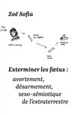Exterminer les fœtus