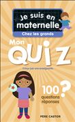 Je suis en maternelle - Je suis en maternelle - Mon quiz de grande section