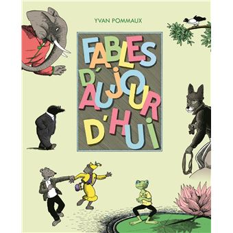 Fables d'aujourd'hui