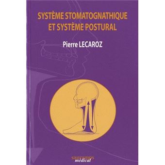 Systeme stomatoniatique et systeme postural