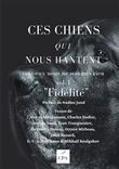 Ces chiens qui nous hantent : Fidèlité
