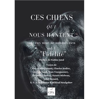 Ces chiens qui nous hantent : Fidèlité