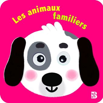 Les animaux familiers (avec des yeux qui bougent)
