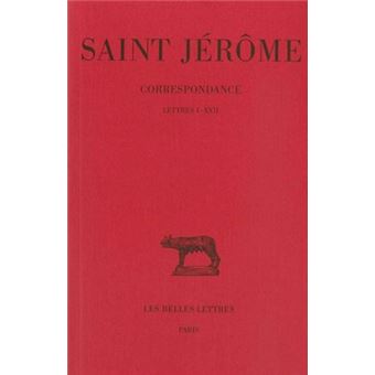 Correspondance. Tome I : Lettres  I-XXII