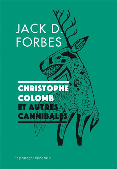 Christophe Colomb et autres cannibales - Jack D. FORBES - broché