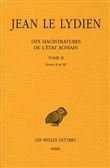 Des Magistratures de l'État romain. Tome II : Livre II