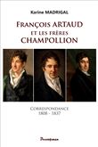 François Artaud et les frères Champollion