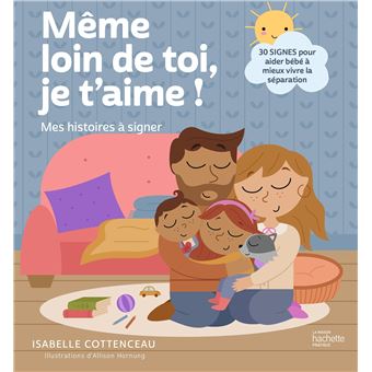 Même loin de toi, je t'aime ! Mes histoires à signer