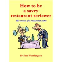 How to be a savvy restaurant reviewer