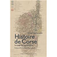 Histoire de corse - Le pays de la grandeur