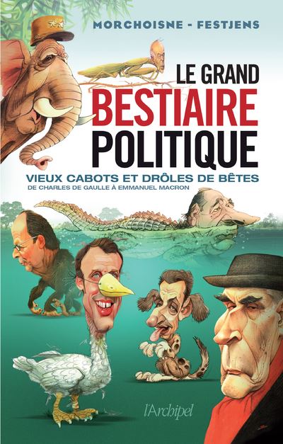 Le grand bestiaire politique