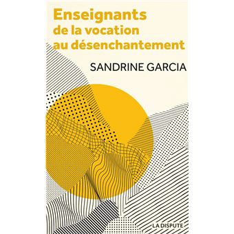 Enseignants : de la vocation au désenchantement